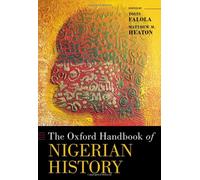 The Oxford Handbook Of Nigerian History