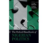 The Oxford Handbook Of Nigerian Politics