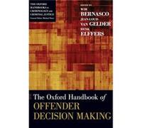 The Oxford Handbook of Offender Decision Making by Wim Bernasco Hardcover Book Wim Bernasco (Auteur)