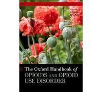 The Oxford Handbook of Opioids and Opioid Use Disorder