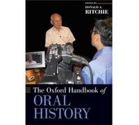 The Oxford Handbook of Oral History by Edited by Donald A Ritchie Paperback Book Edited by Donald A Ritchie (Auteur)