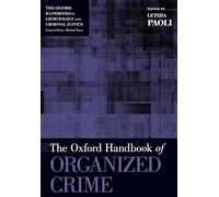 The Oxford Handbook of Organized Crime