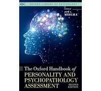 The Oxford Handbook of Personality and Psychopathology Assessment