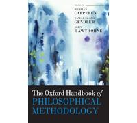 The Oxford Handbook of Philosophical Methodology