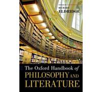 The Oxford Handbook of Philosophy and Literature (Poche) Oxford Handbooks