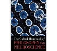 The Oxford Handbook of Philosophy and Neuroscience by John Bickle Paperback Book John Bickle (Auteur)
