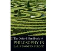 The Oxford Handbook Of Philosophy In Early Modern Europe