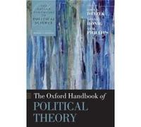 The Oxford Handbook of Political Theory – Oxford University Press