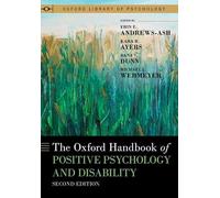 The Oxford Handbook of Positive Psychology and Disability