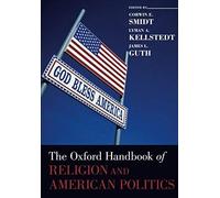 The Oxford Handbook Of Religion And American Politics