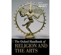 The Oxford Handbook of Religion and the Arts