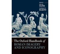 The Oxford Handbook of Roman Imagery and Iconography