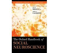 The Oxford Handbook of Social Neuroscience