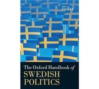 The Oxford Handbook of Swedish Politics by Edited by Jon Pierre Hardcover Book Jon Pierre, (Auteur)