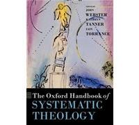 The Oxford Handbook of Systematic Theology by Iain Webster Paperback Book