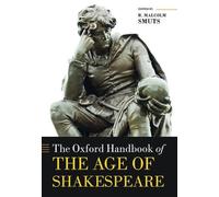 The Oxford Handbook of the Age of Shakespeare by Edited by R Malcolm Smuts Hardcover Book Edited by R Malcolm Smuts (Auteur)
