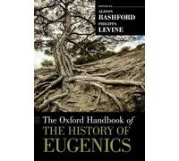 The Oxford Handbook of the History of Eugenics (Poche) Oxford Handbooks