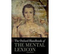 The Oxford Handbook Of The Mental Lexicon