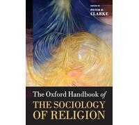 The Oxford Handbook of the Sociology of Religion