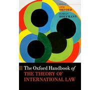 The Oxford Handbook of the Theory of International Law