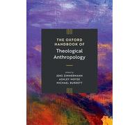 The Oxford Handbook of Theological Anthropology