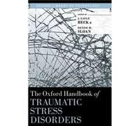The Oxford Handbook of Traumatic Stress Disorders - Oxford University Press - Oxford University Press - Livre en Anglais - Hardback Oxford University PressOxford University Press (Auteur)