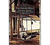 The Oxford Hills: Greenwood, Norway, Oxford, Paris, West Paris And Woodstock