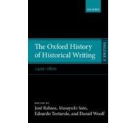 The Oxford History Of Historical Writing