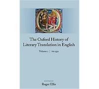 The Oxford History Of Literary Translation In English Roger Ellis (Auteur)