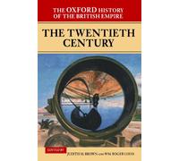 The Oxford History Of The British Empire: Volume IV: The Twentieth Century