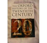 The Oxford History of the Twentieth Century – Oxford University Press