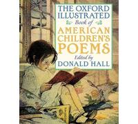 The Oxford Illustrated Book of American Children's Poems by Hall [Paperback]