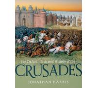 The Oxford Illustrated History of the Crusades