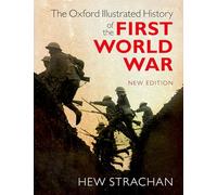 The Oxford Illustrated History of the First World War