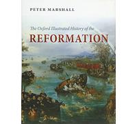The Oxford Illustrated History of the Reformation