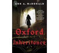 The Oxford Inheritance: A Novel