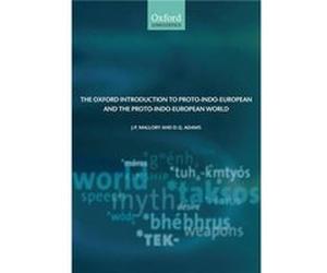 The Oxford Introduction to ProtoIndoEuropean and the ProtoIndoEuropean World by D. Q. Adams Paperback Book D. Q. Adams, J. P. Mallory (Auteur)