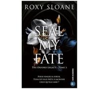 Seal My Fate: La conclusion de la trilogie