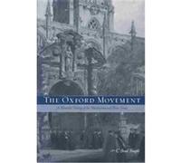 The Oxford Movement C. Brad Faught (Auteur)
