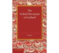 The Oxford Movement In Scotland