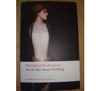 The Oxford Shakespeare: Much Ado About Nothing