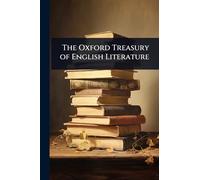 The Oxford Treasury of English Literature