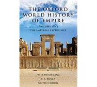 The Oxford World History of Empire by Edited by Peter Fibiger Bang Edited by C a Bayly Edited by Walter Scheidel Hardcover Book Edited by Peter Fibiger Bang Edited by C a Bayly Edited by Walter Scheid