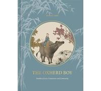 The Oxherd Boy – Paraboles d'amour, de compassion et de communauté