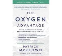 The Oxygen Advantage - Patrick McKeown - HarperCollins - Livre en Anglais - Paperback Patrick McKeownPatrick McKeown (Auteur)