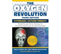 The Oxygen Revolution, Third Edition: Hyperbaric Oxygen Therapy (HBOT): The Definitive Treatment of Traumatic Brain Injury (TBI) & Other Disorders