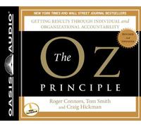 (The Oz Principle: Getting Results Through Individual and Organizational Accountability (Revised, Updated)) By Connors, Roger (Author) Compact Disc on (02 , 2011)
