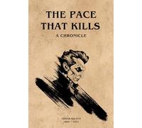 The Pace That Kills (illustrated): A Chronicle