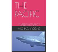 The Pacific: An Introduction To Diving And Snorkelling In The Tropics
