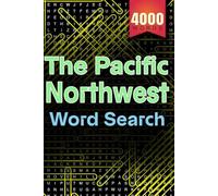 The Pacific Northwest Jumbo Word Search: 200 Puzzles, 4,000 Words Hidden Across Stunning Themed Puzzles for All Ages with Solutions: Word Finds, ... Teens | Educational and Fun Brain Training